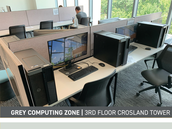 Grey Computing Zone - 3rd floor Crosland Tower