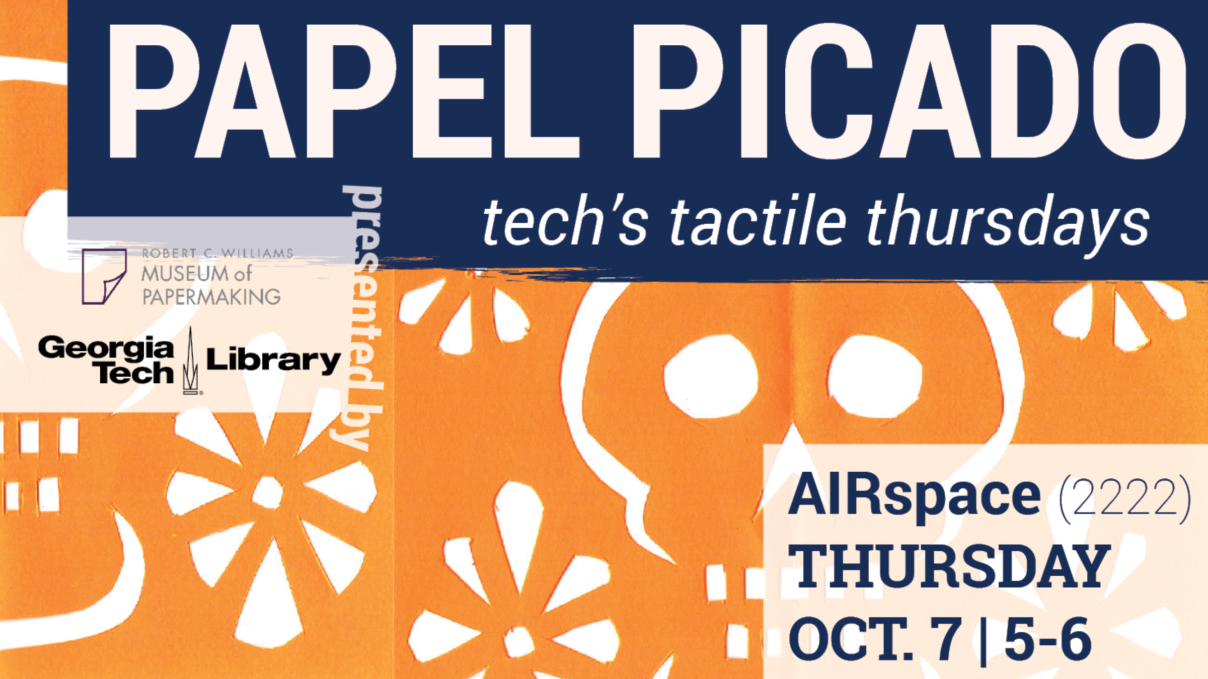 Tech’s Tactile Thursdays: Papel Picado