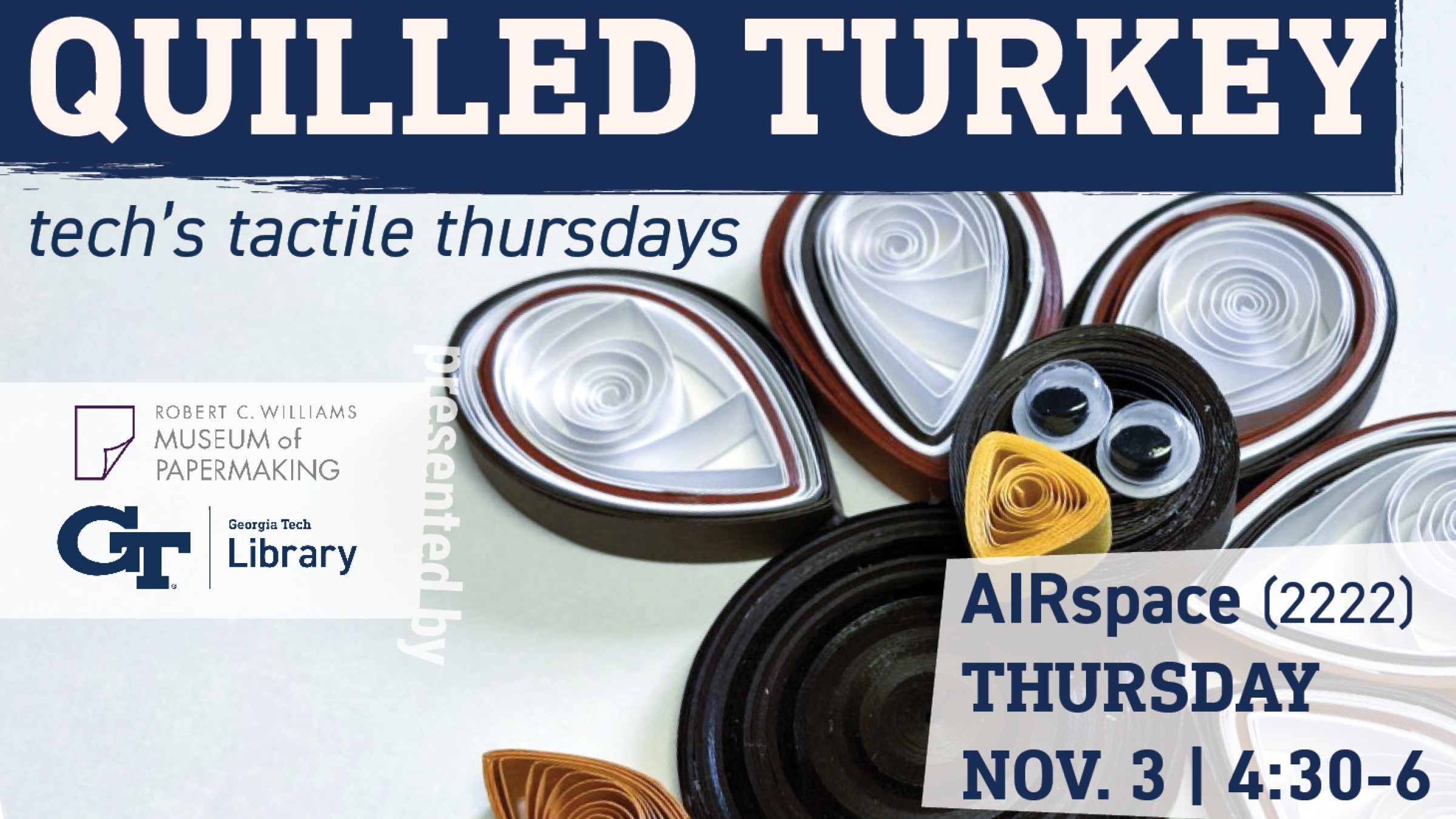 Tech’s Tactile Thursdays: Quilled Turkey